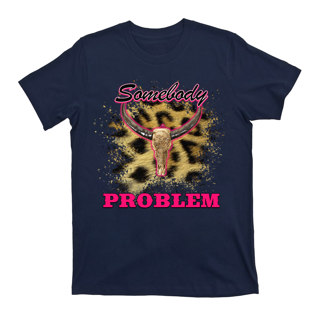 Somebody Problem Cowboy Western T-Shirt