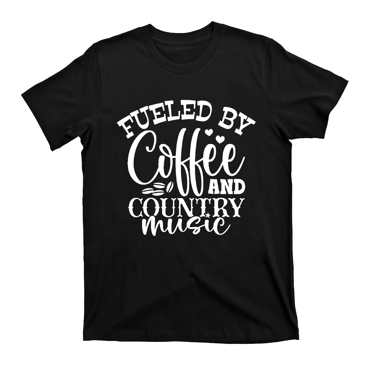 Fueled By Coffee And Country Music Cowboy T-Shirts