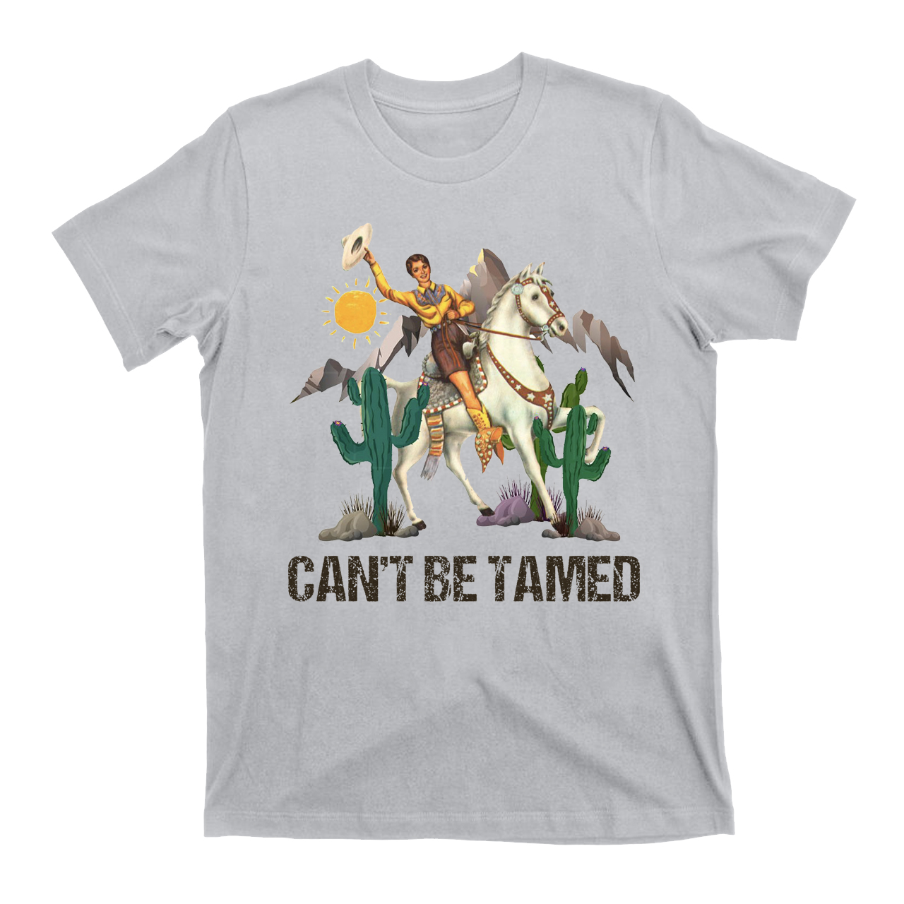 Can't Be Tamed Cowboy T-shirts
