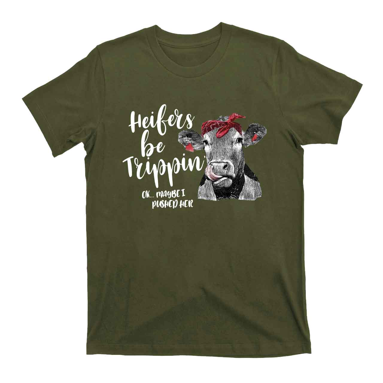 Heifers Be Trippin' Cowboy T-Shirts