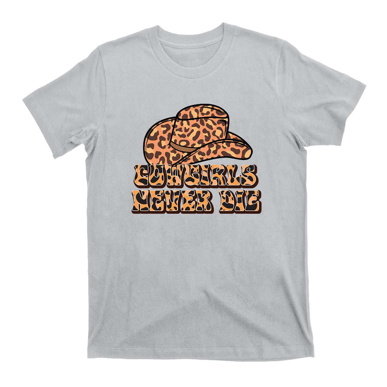 Western Cowgirls Never Die T-Shirts