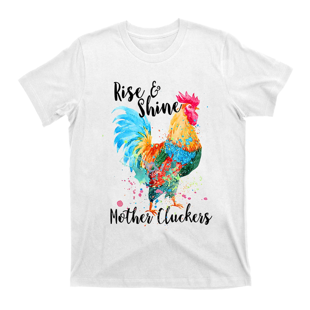 Rise And Shine Mother Cluckers Funny Chicken Cowboy T-Shirts