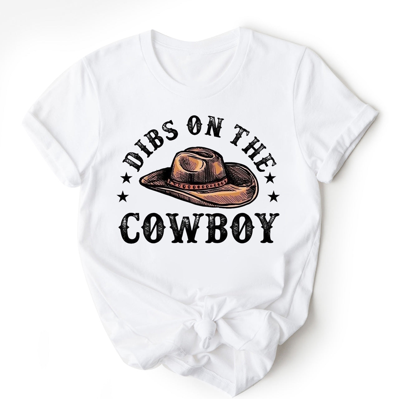 Dibs On The Cowboy Western Tees