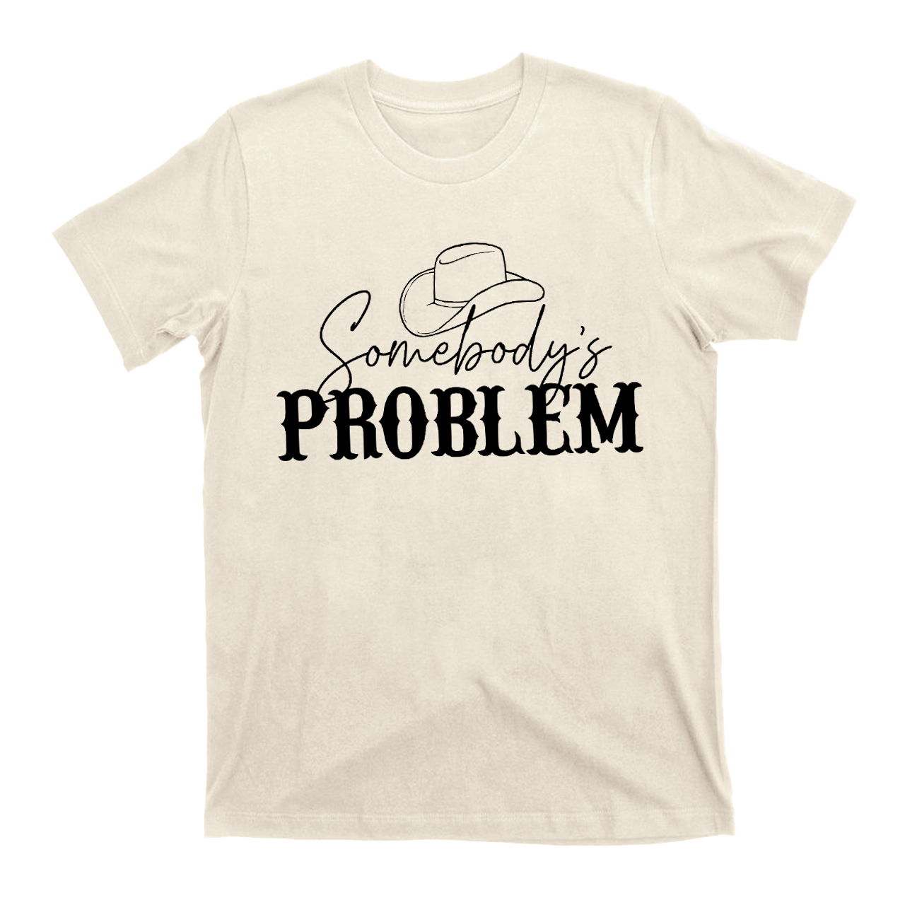 Somebody’s Problem Country Music Tees