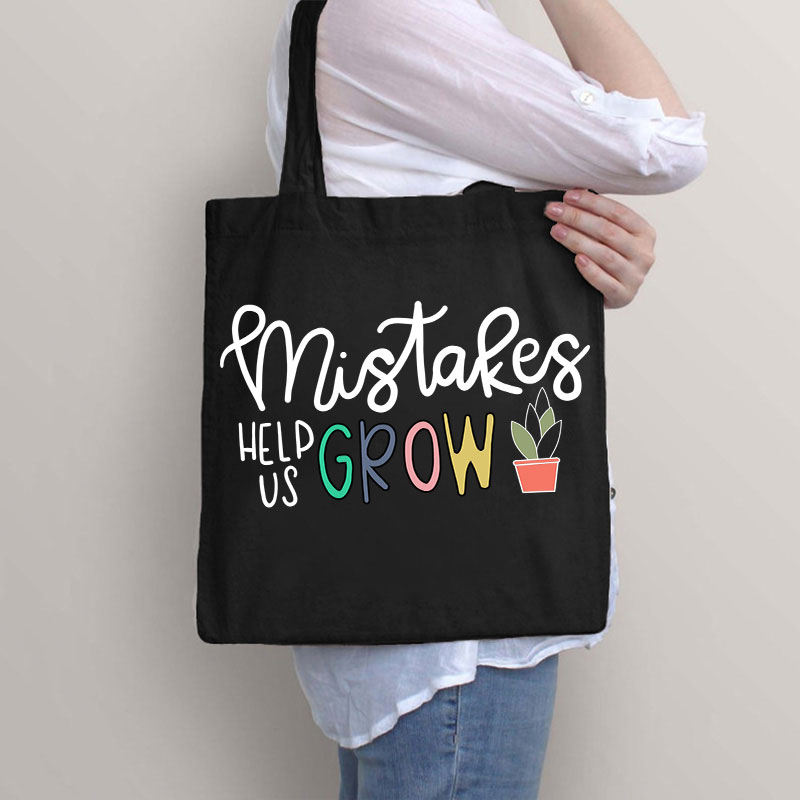 Mistakes Help Us Grow Teacher Tote Bag