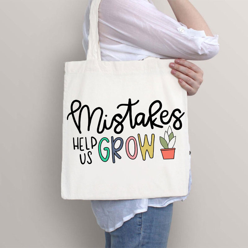Mistakes Help Us Grow Teacher Tote Bag