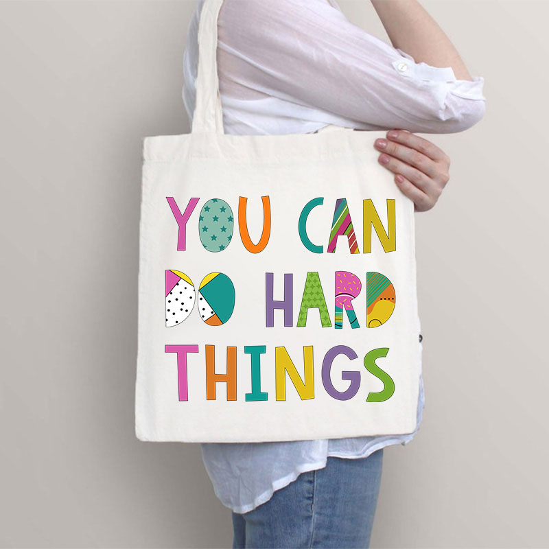 You Can Do Hard Things Kinds Of Patterns Tote Bag