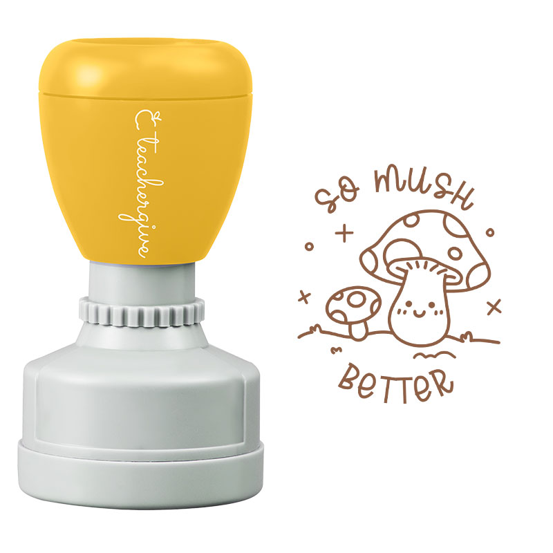 So Mush Better Teacher Stamp
