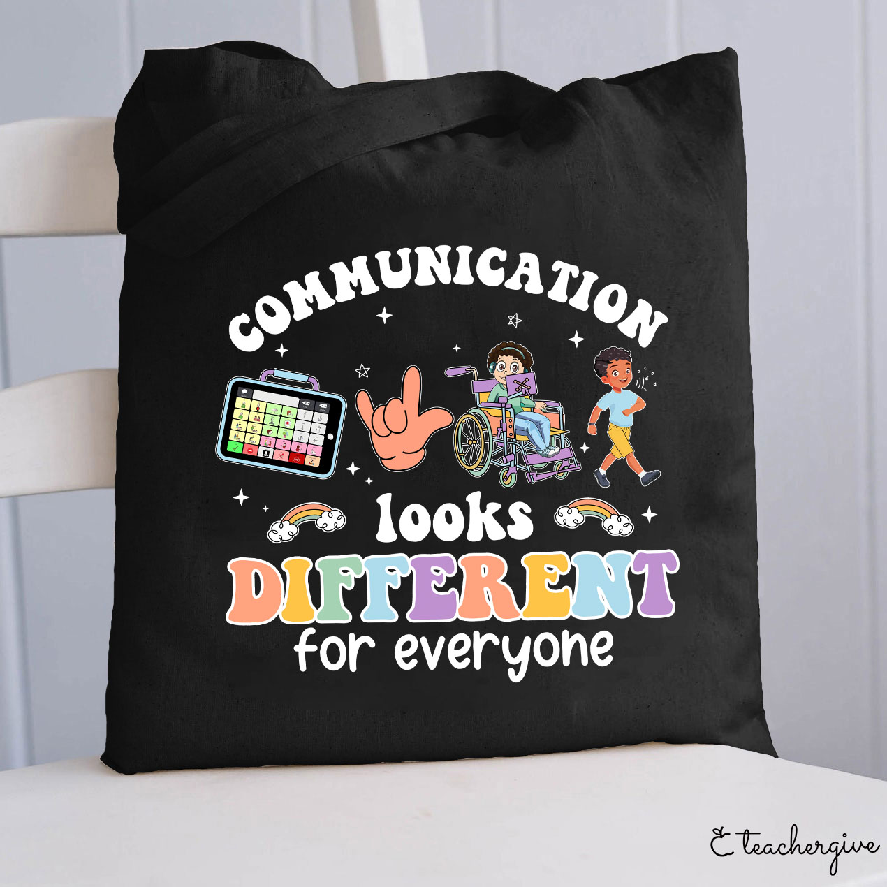 Communication Looks Different For Everyone Teacher Tote Bag