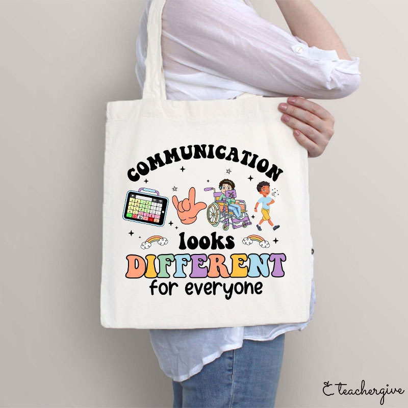 Communication Looks Different For Everyone Teacher Tote Bag