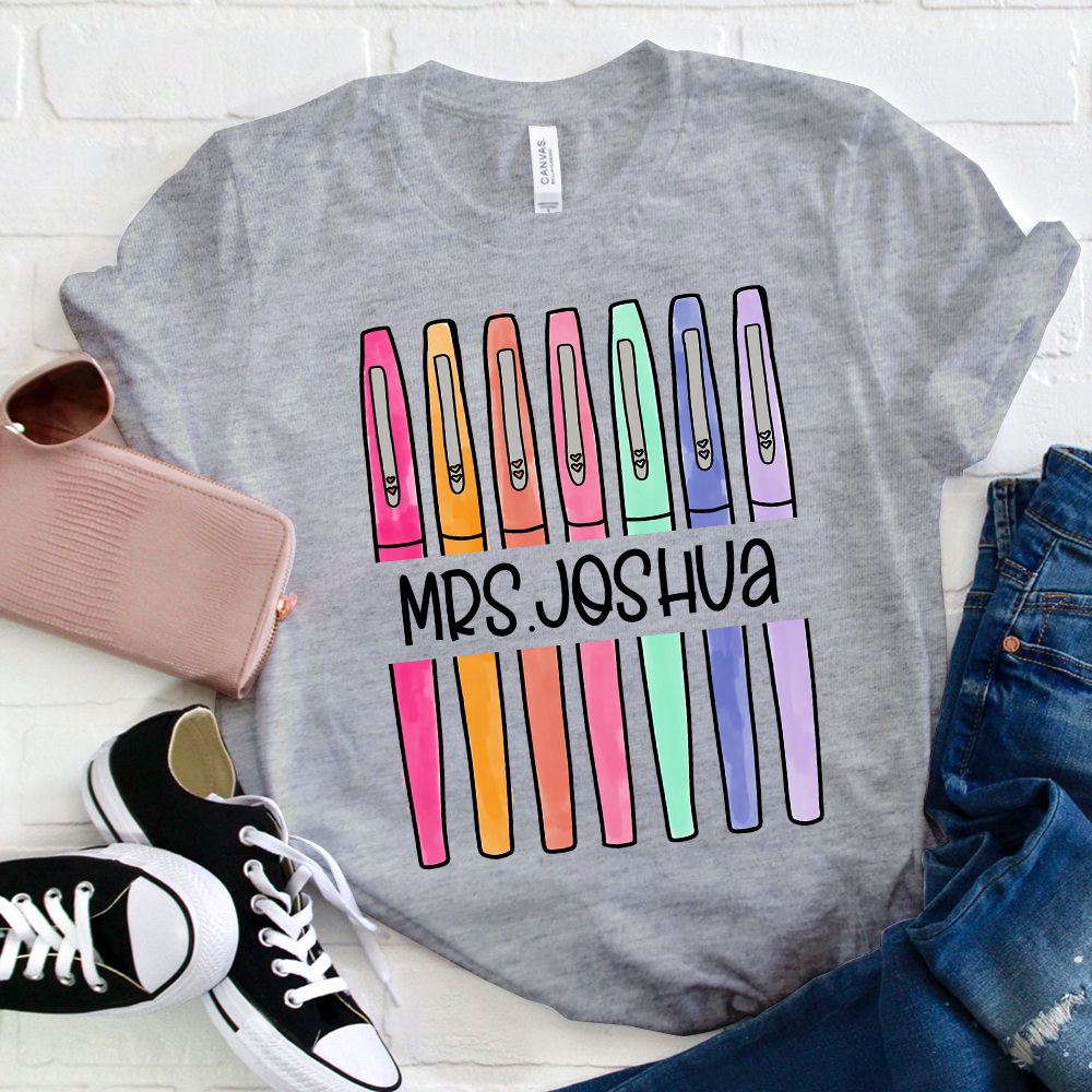Personalized Colored Pens Teacher Name T-Shirt