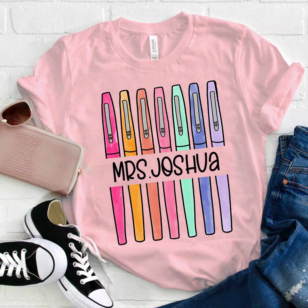 Personalized Colored Pens Teacher Name T-Shirt