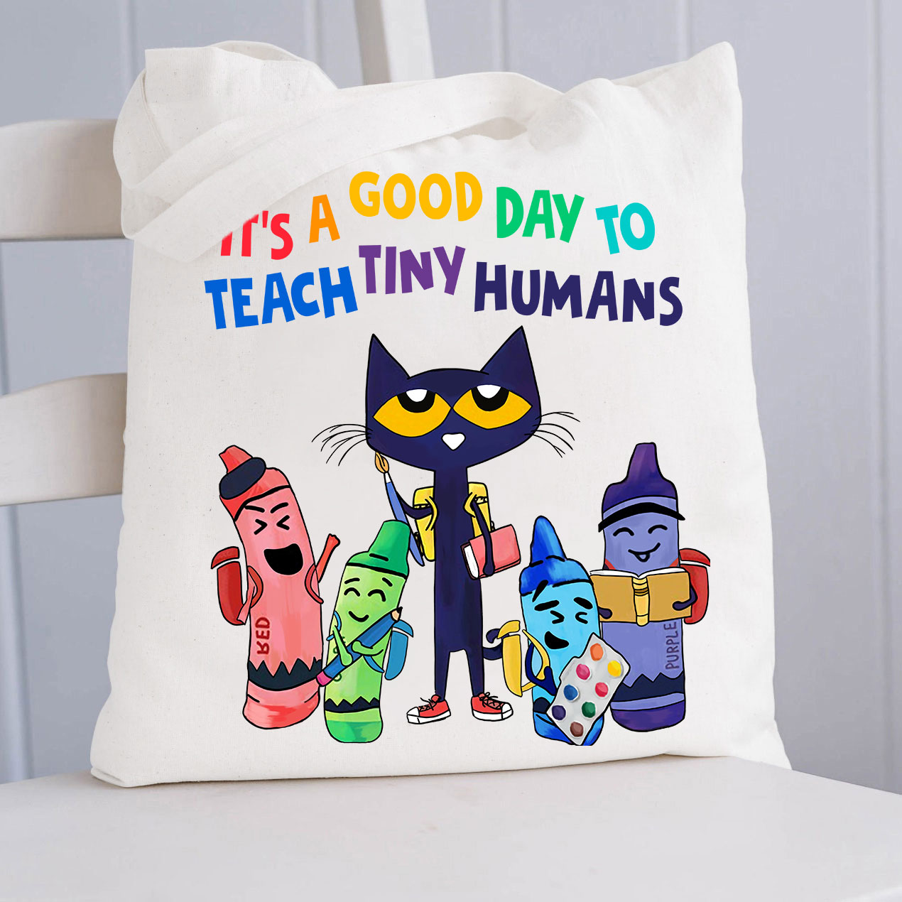 It's A Good Day To Teach Tiny Humans Tote Bag