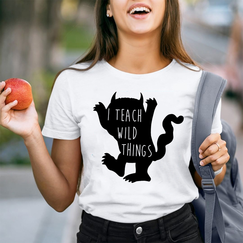 I Teach Wild Things T-Shirt