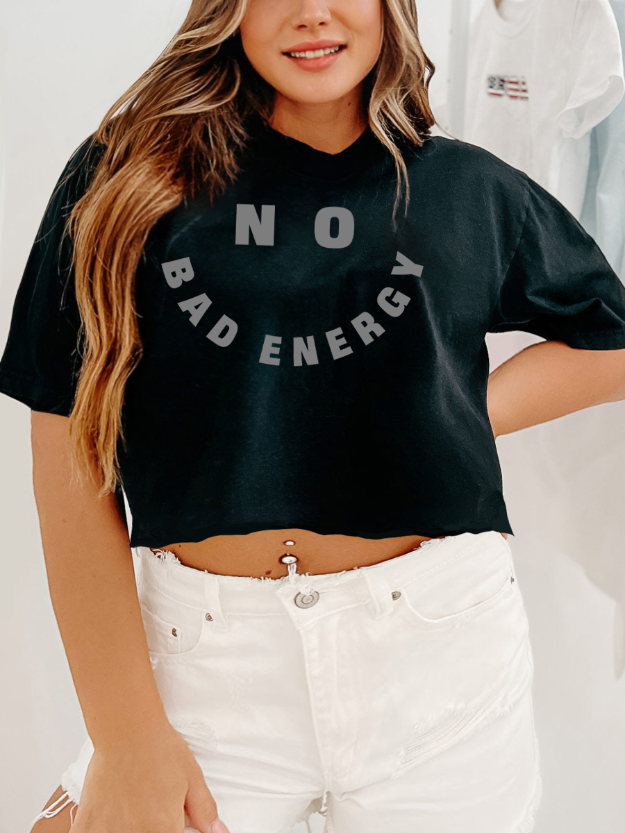 No Bad Energy Crop Tee