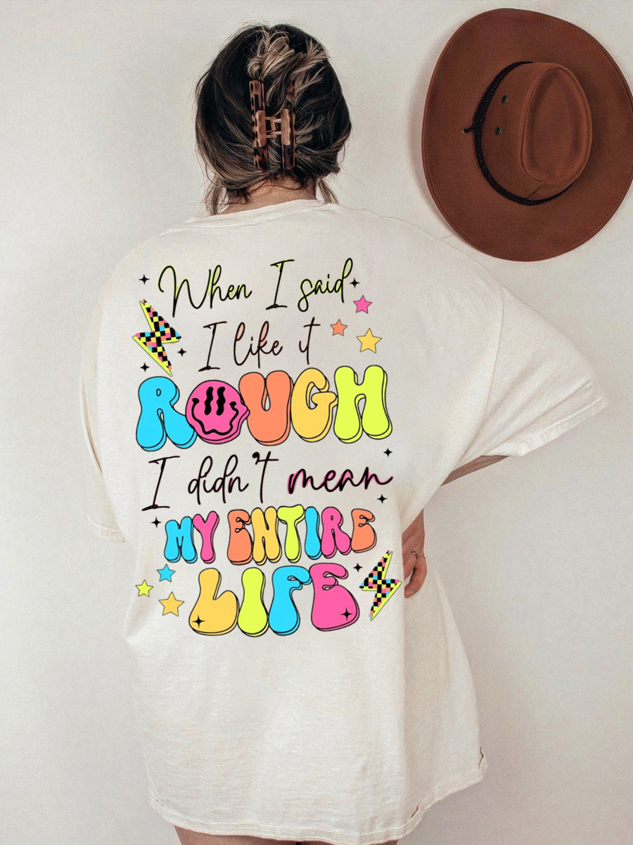 I Like It Rough Shirt