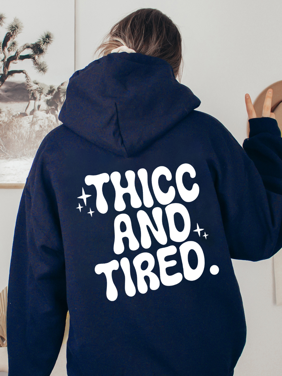 Thicc And Tired Hoodie Sale boldoversize