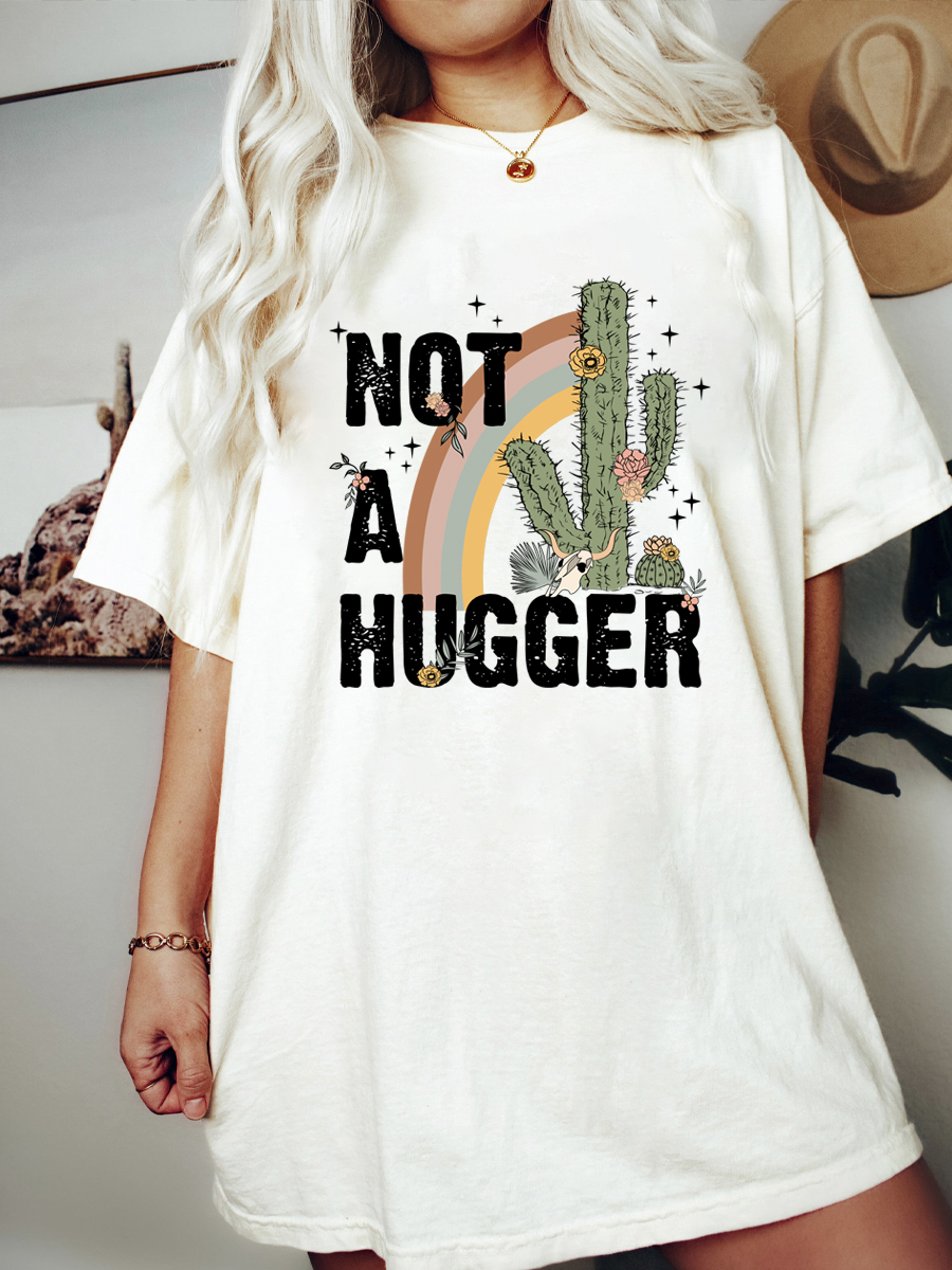 Not A Hugger Shirt