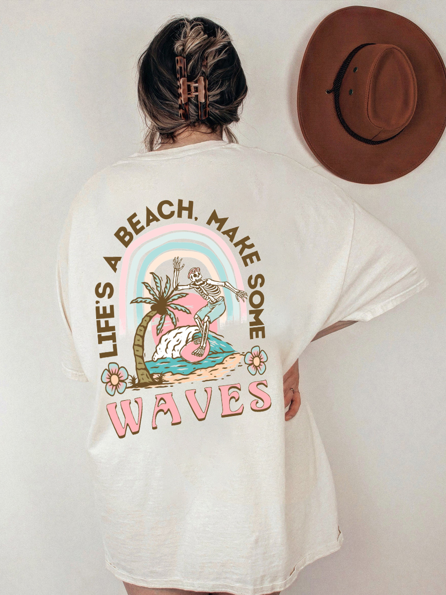 Life's A Beach Make Some Waves Tee
