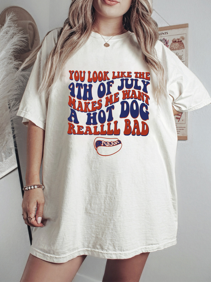  4Th Of July Make Me Wants A Hot Dog Real Bad Shirt