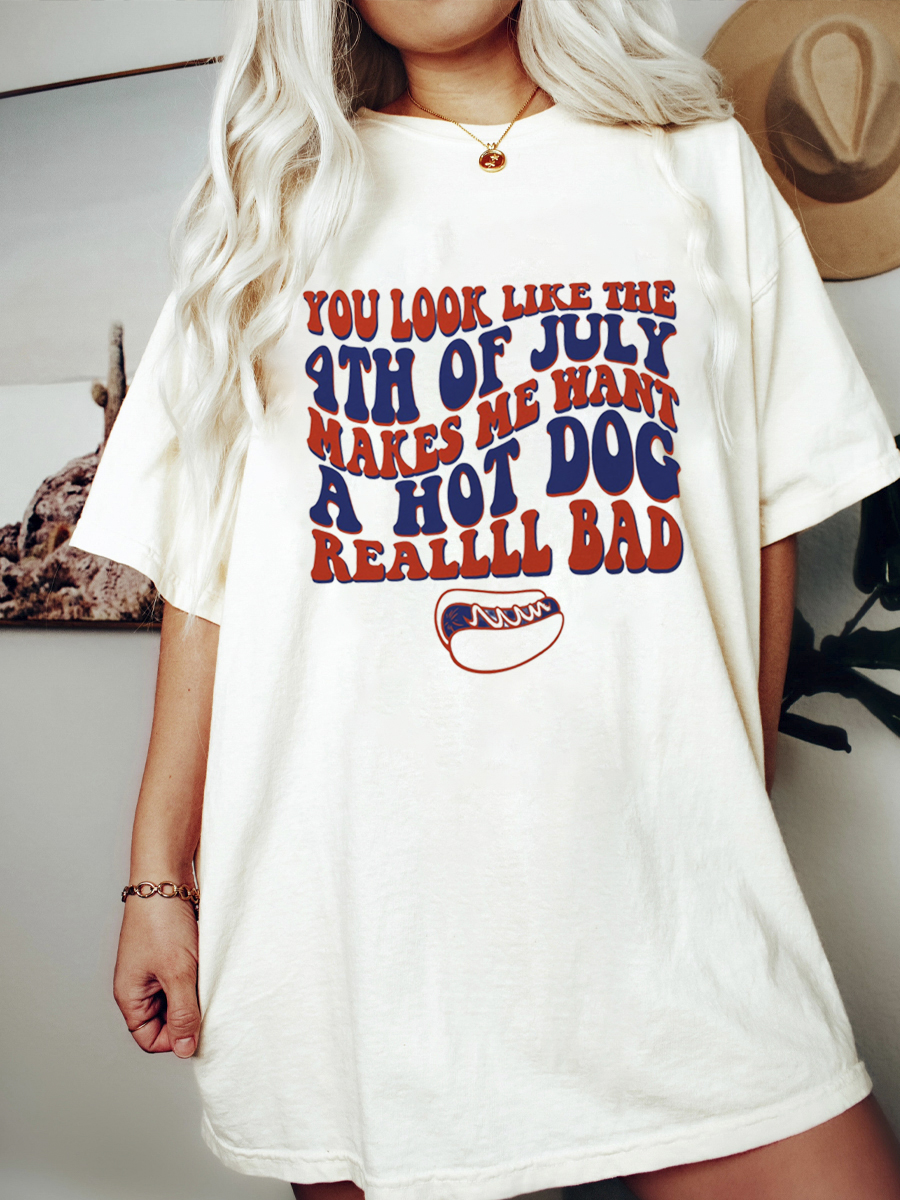  4Th Of July Make Me Wants A Hot Dog Real Bad Shirt