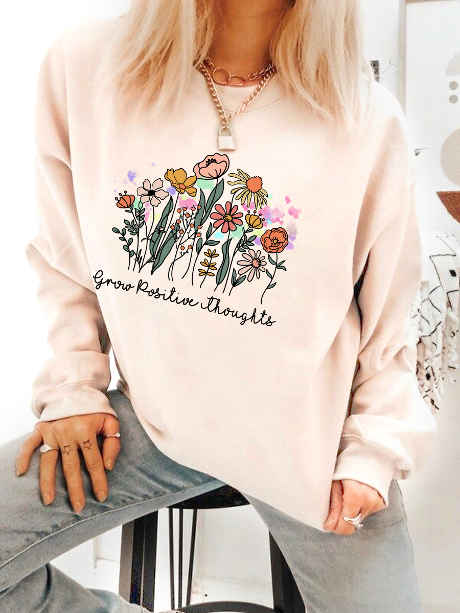 Grow Positive Thought Sweatshirt