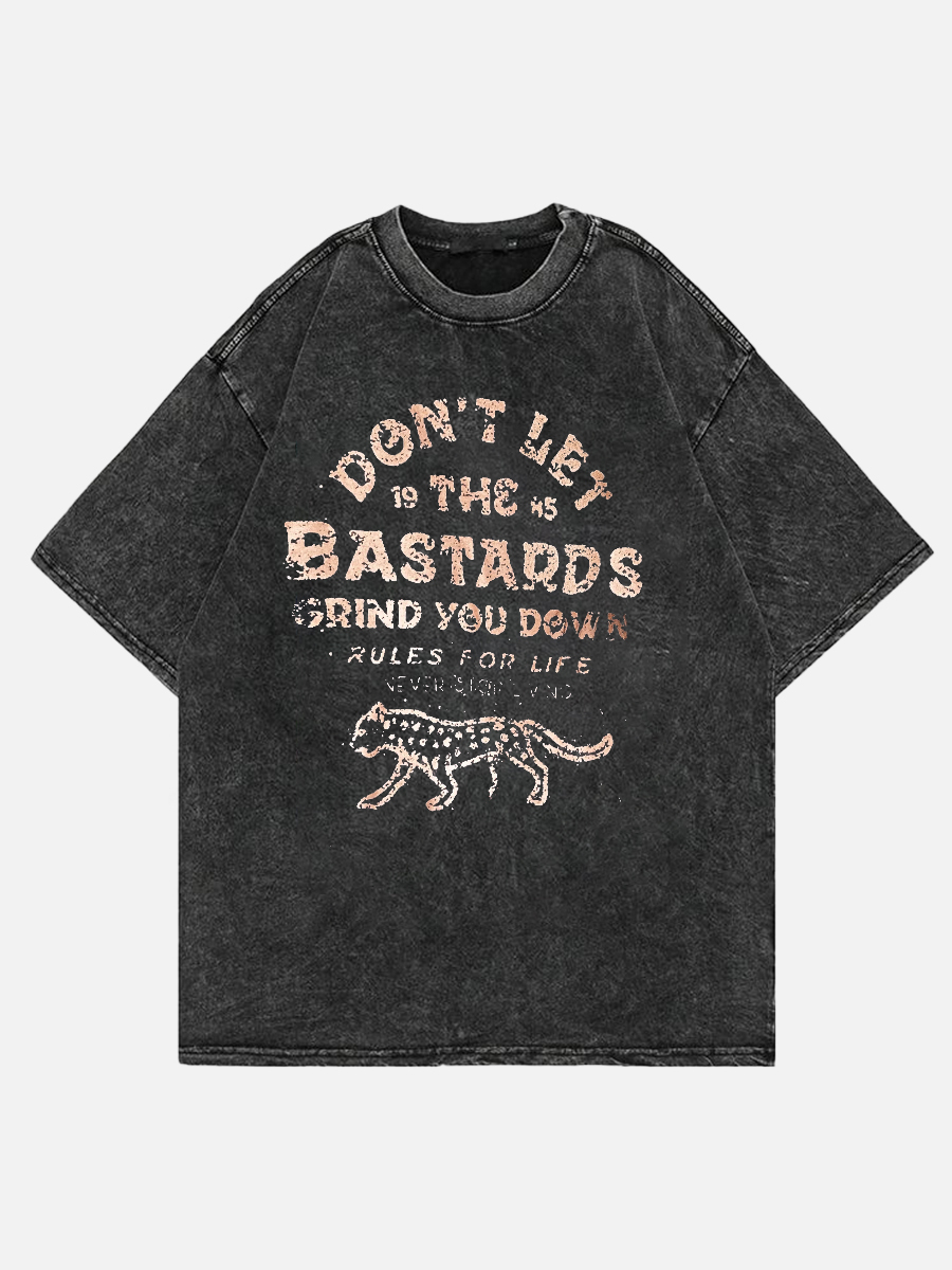 Don'T Let The Bastards Get You Down Side Slit Tee