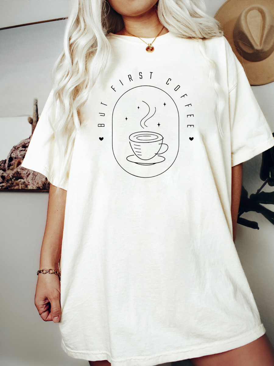 But First Coffee Tee