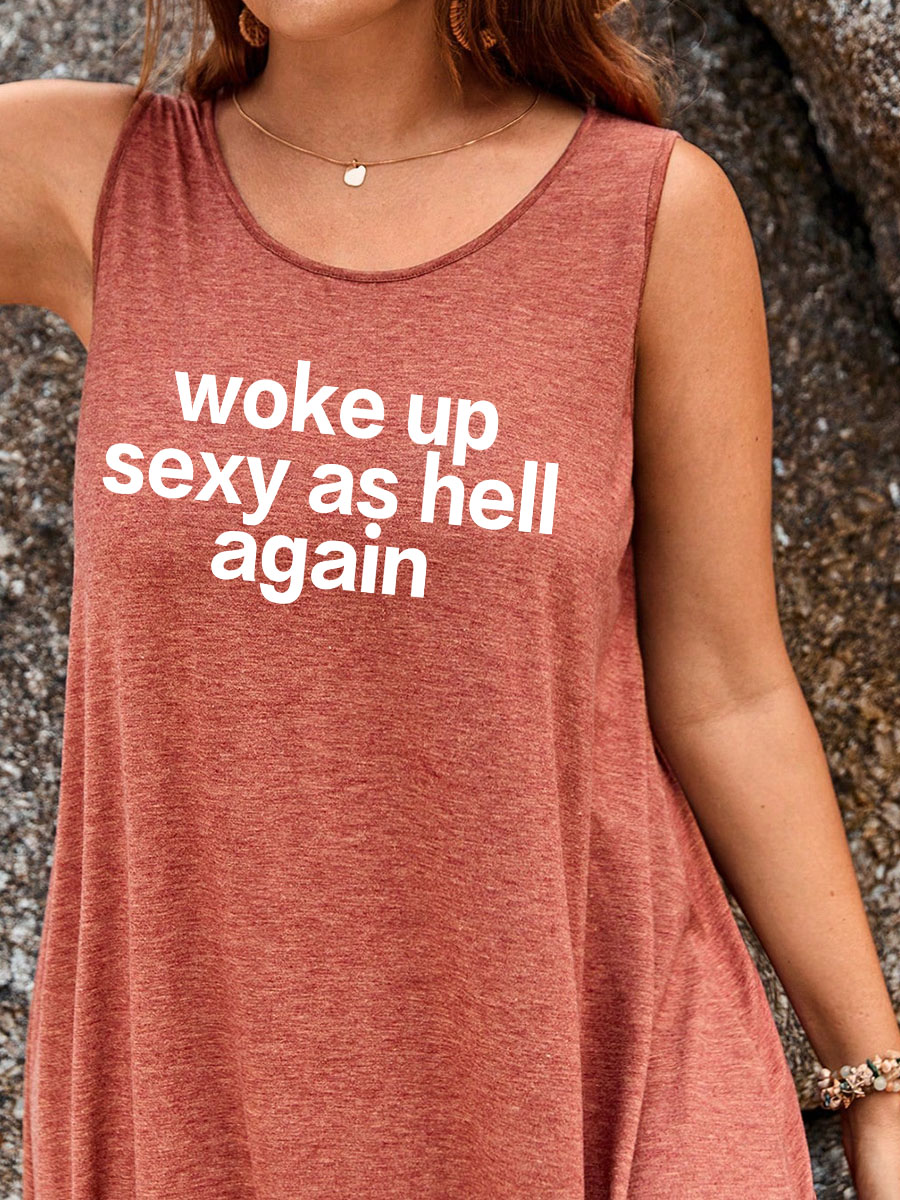 Woke Up Sexy As Hell Again Split Thigh Tank Dress