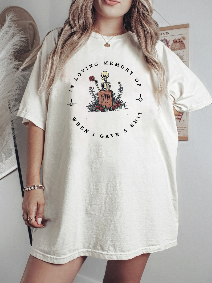 In Loving Memory Of When I Gave A Sh*T T-Shirt