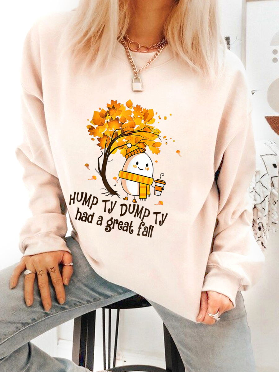 Humpty Dumpty Had A Great Sweatshirt