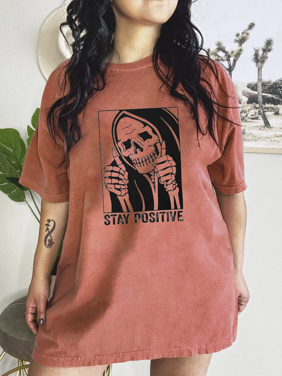 Stay Positive Skeleton Shirt