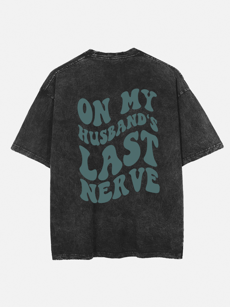 Husbands Last Nerve Tee
