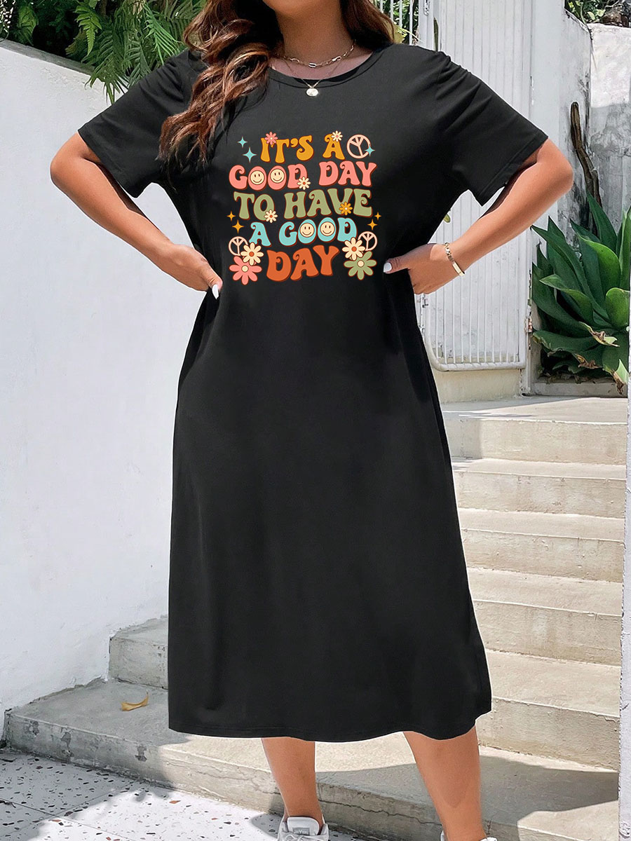 It's A Good Day To Have A Good Day Split Thigh Tee Dress