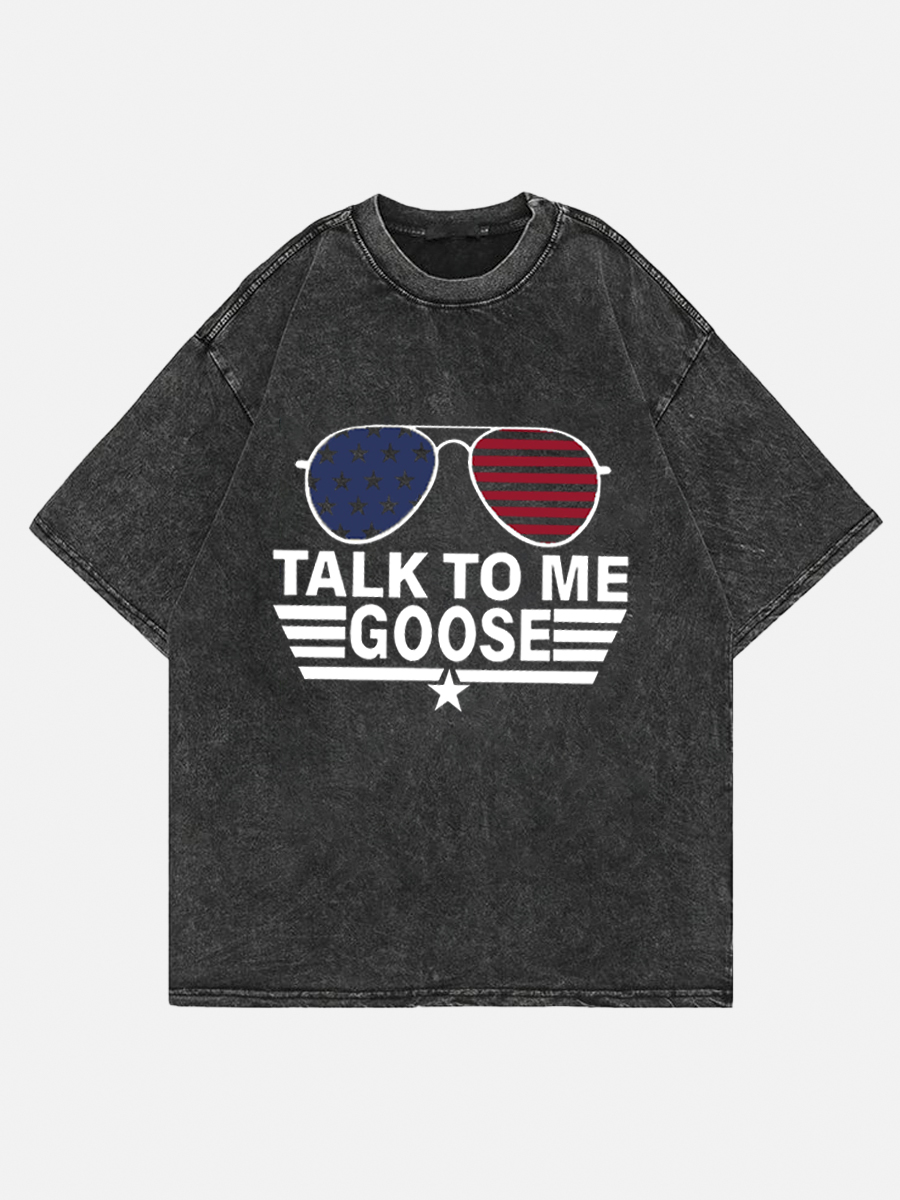 Talk To Me Goose Tee
