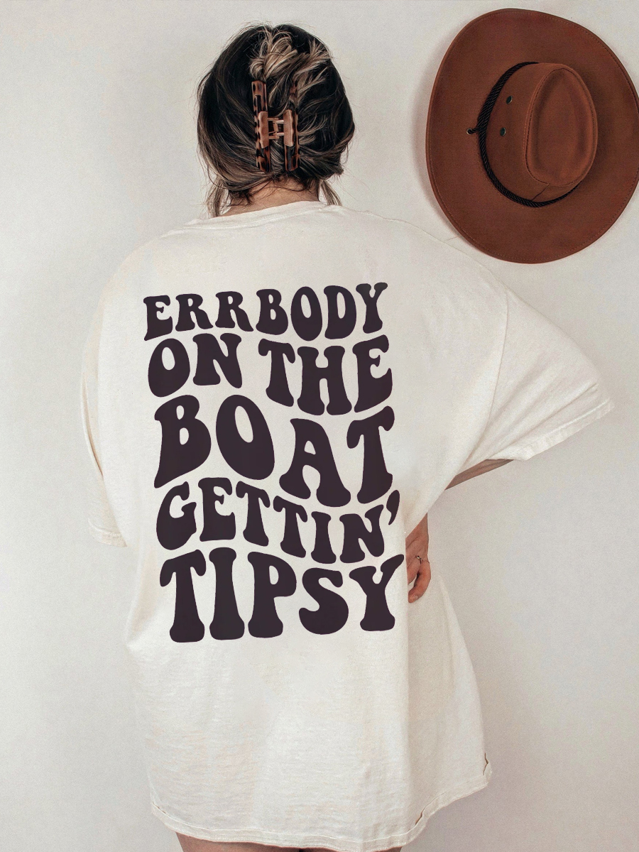 Errbody Gettin Tipsy Tee