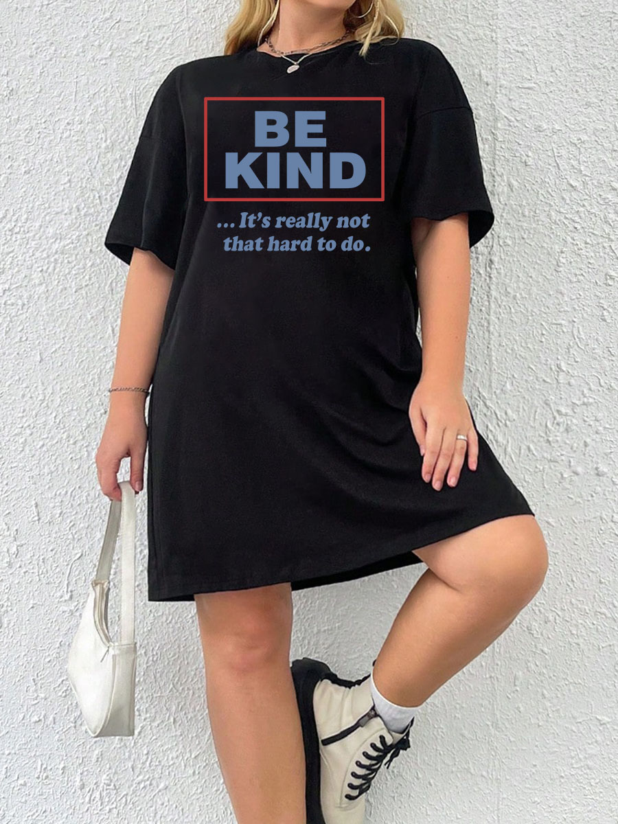 Be Kind (It'S Not That Hard To Do) Tee Dress