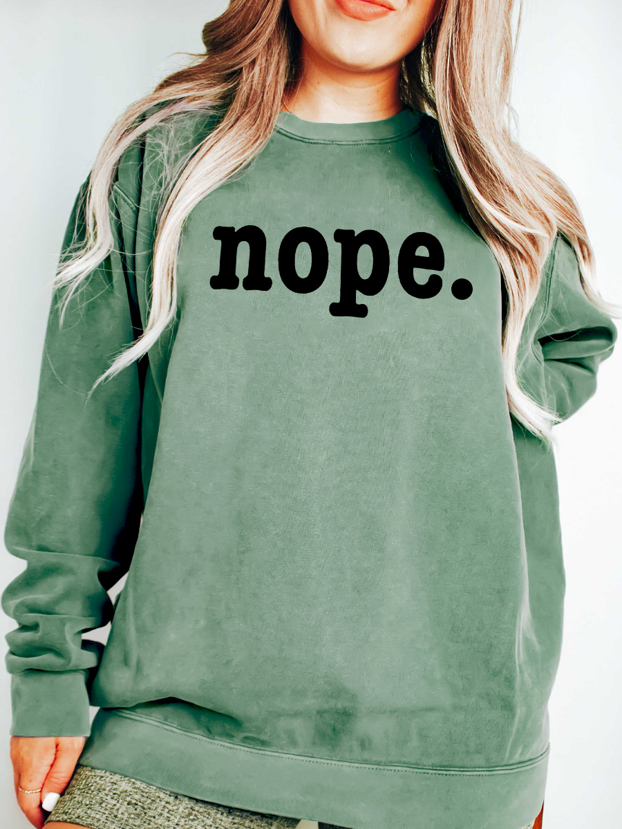 Nope. Sweatshirt