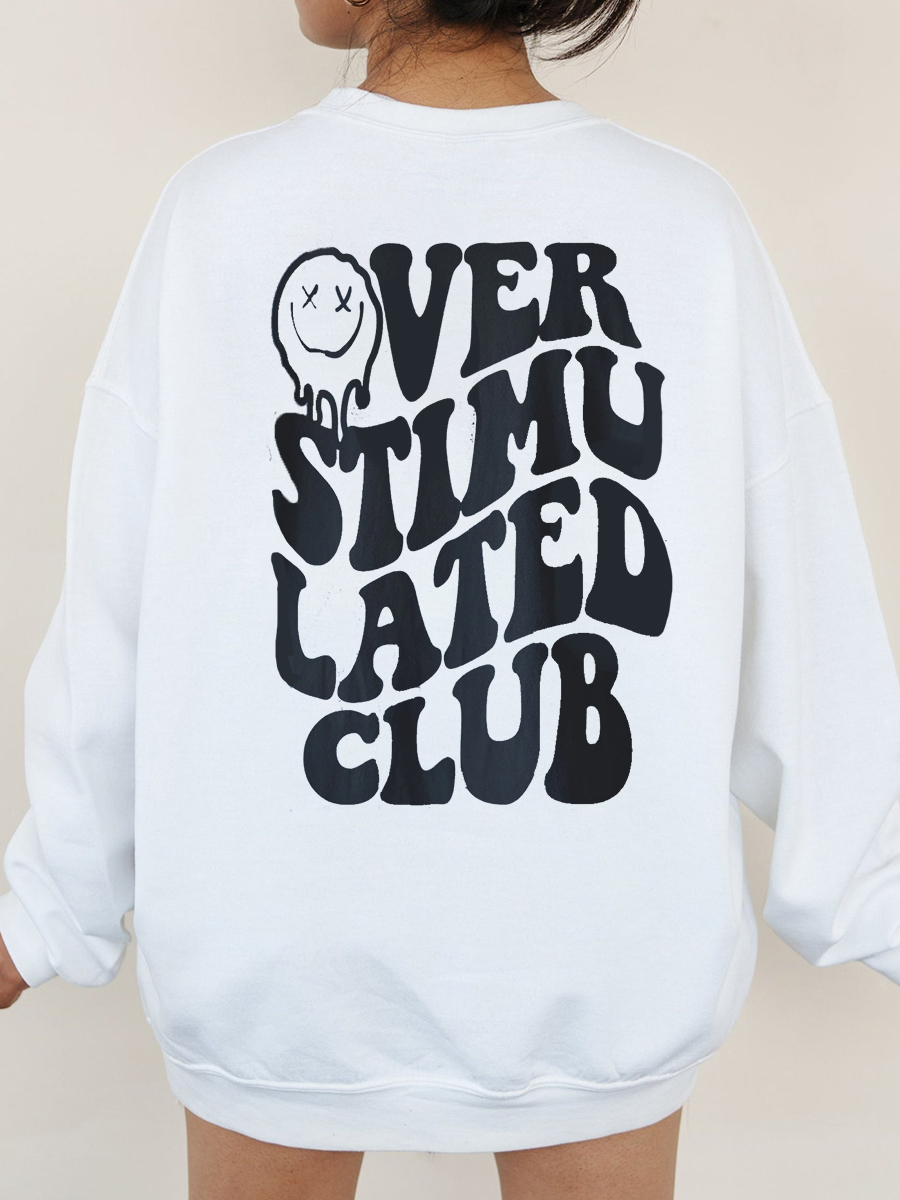 Overstimulated Sweatshirt