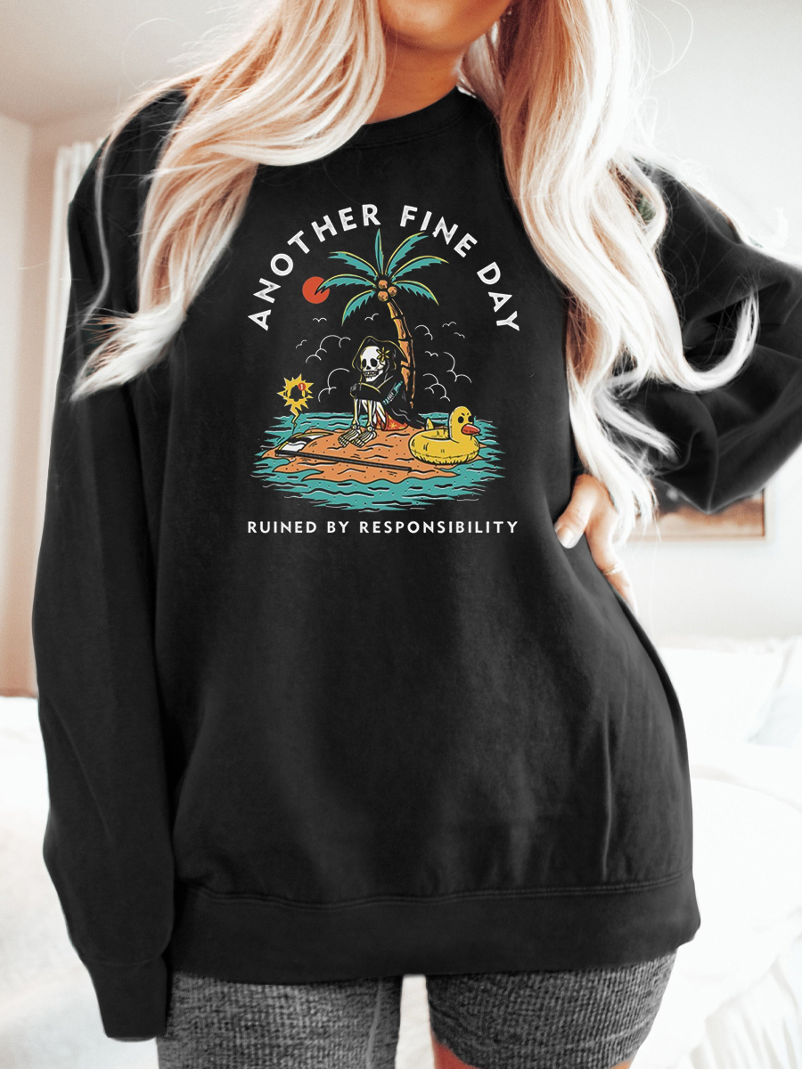 Another Fine Day Sweatsweatshirt