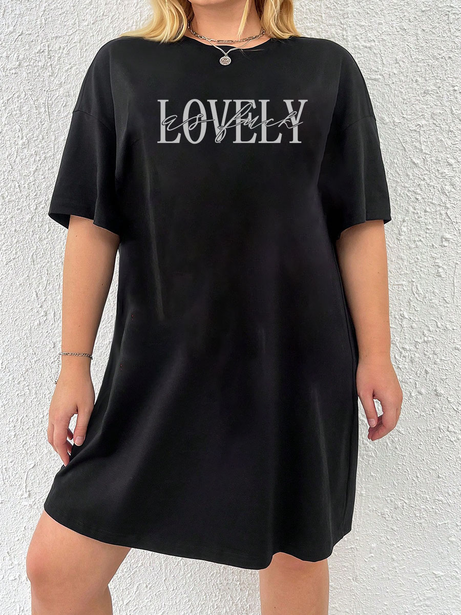 Lovely As F*Ck Tee Dress