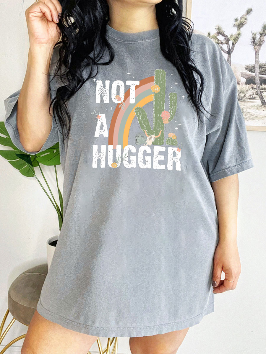 Not A Hugger Shirt