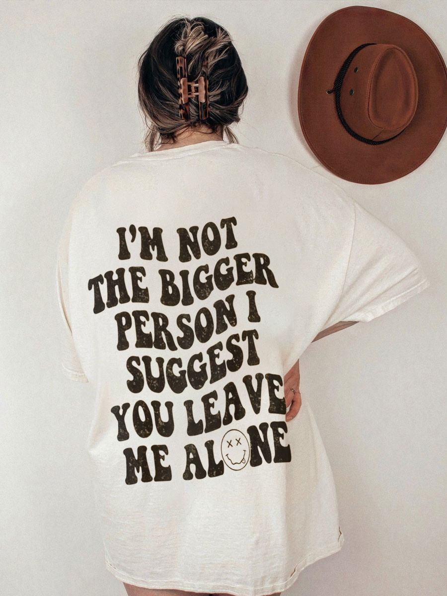 Bigger Person Tee