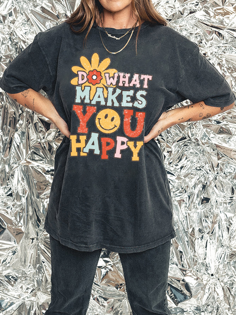 Do What Makes You Happy tee
