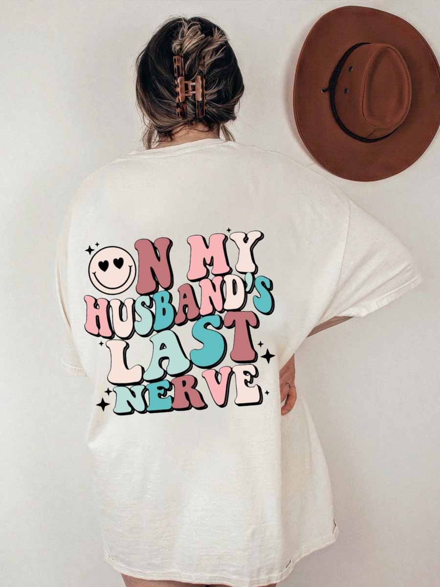 On My Husband's Last Nerve tee