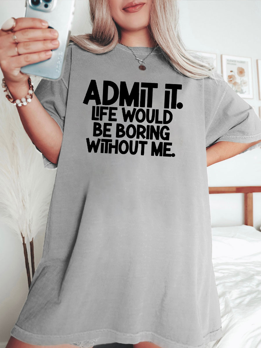 Admit It Tee