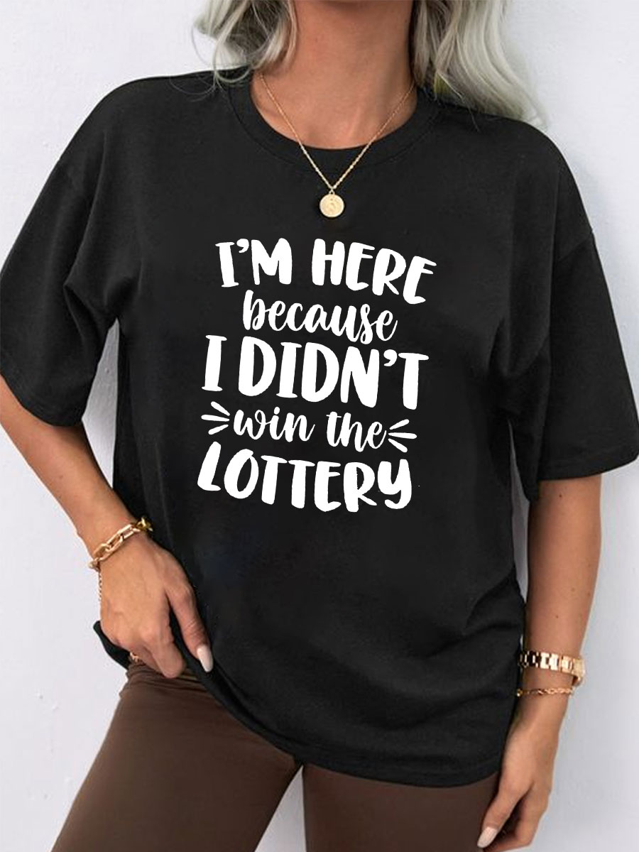 I Didn'T Win Tee