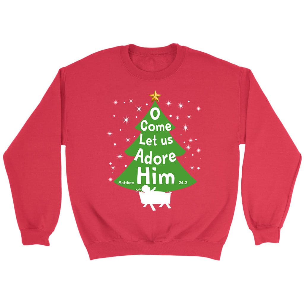 O come let us adore Him Christmas tree sweatshirt