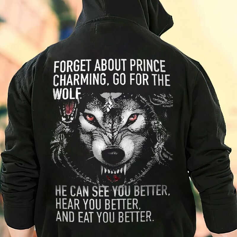 Viking Forget About Prince Charming, Go For The Wolf Hoodie