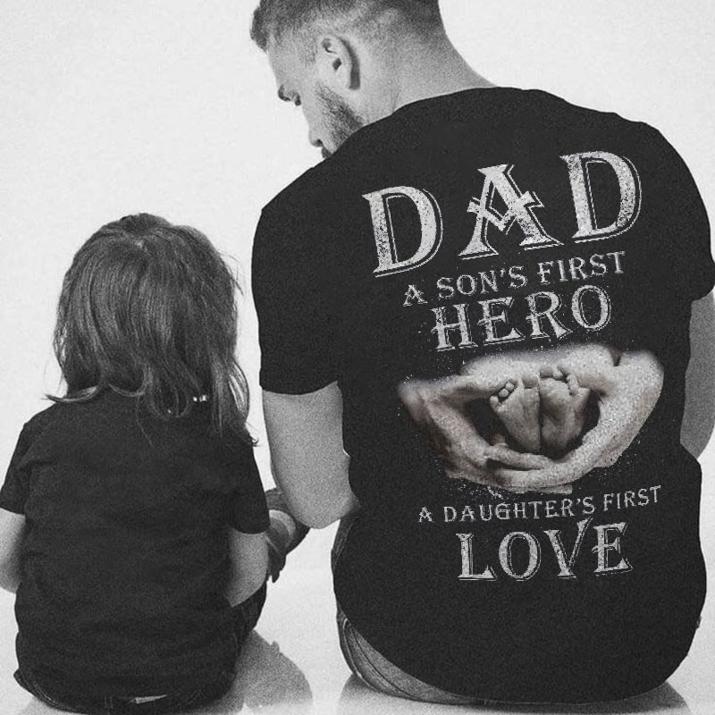 Dad And Daughter First Love And Sons First Hero Mens T-shirt